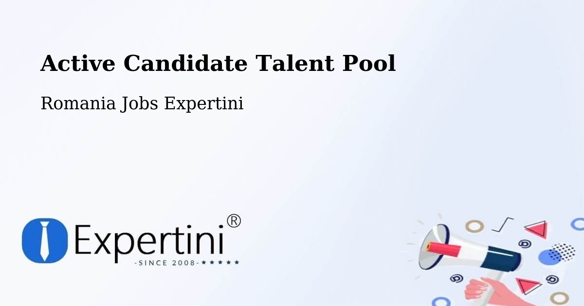 Active Candidate Talent Pool – Studina - Romania Jobs Expertini
