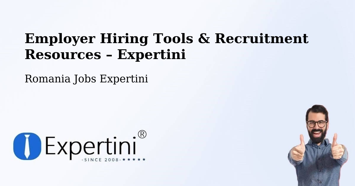 Employer Hiring Tools & Recruitment Resources – Studina - Studina, Romania Jobs Expertini