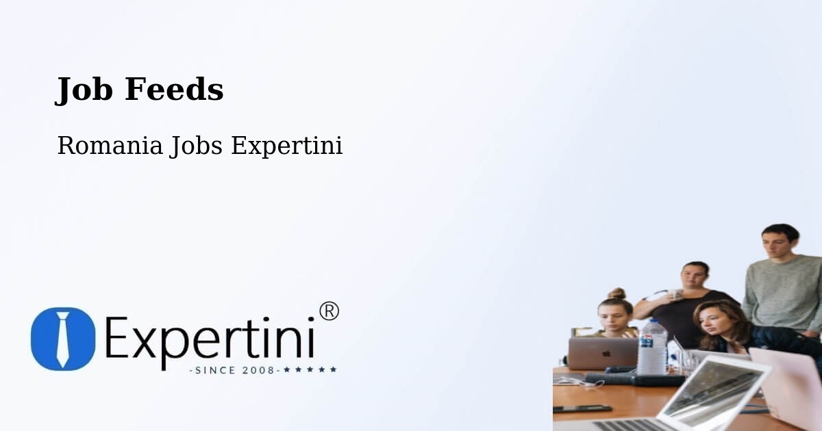 Job Listings Feed – Studina - Romania Jobs Expertini