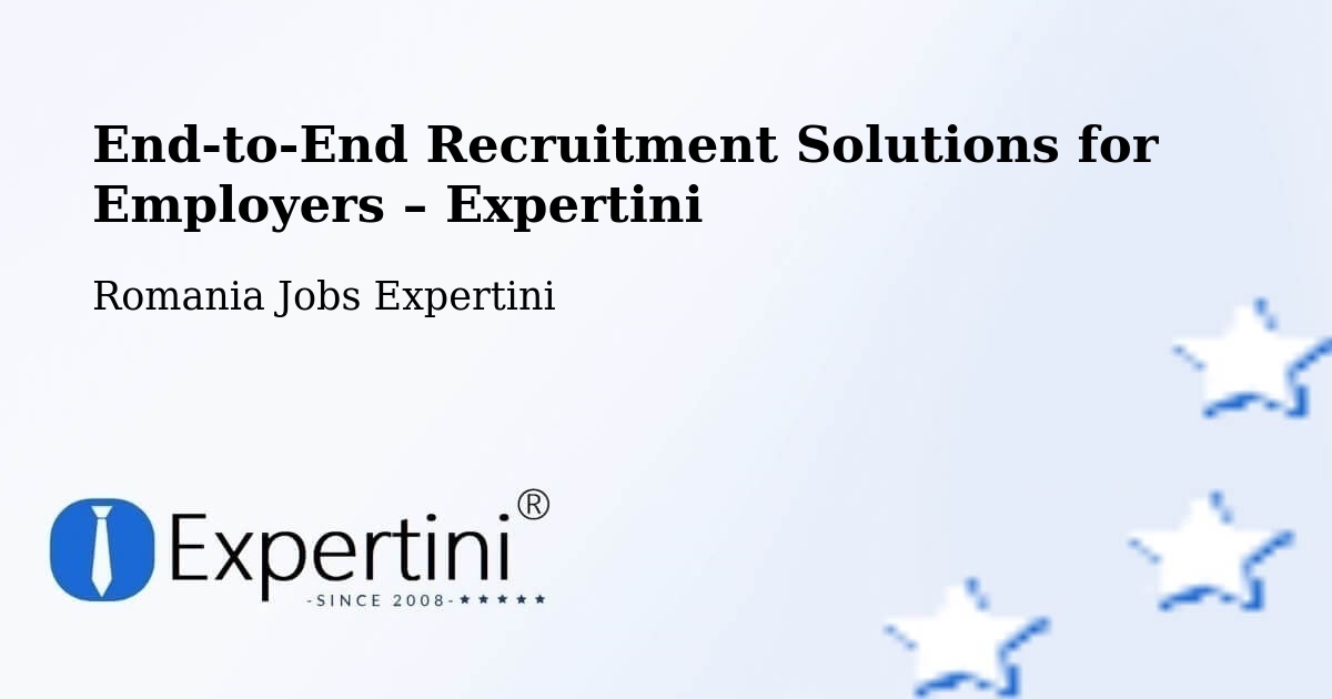 Recruitment Solutions for Employers – Studina - Studina, Romania Jobs Expertini
